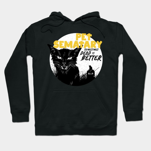 Pet Sematary: Sometimes Dead is Better Hoodie by teamasthers